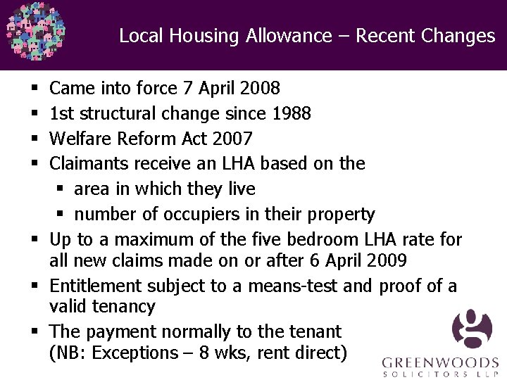 Local Housing Allowance – Recent Changes Came into force 7 April 2008 1 st