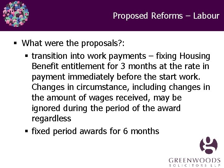 Proposed Reforms – Labour § What were the proposals? : § transition into work Proposed Reforms – Labour § What were the proposals? : § transition into work