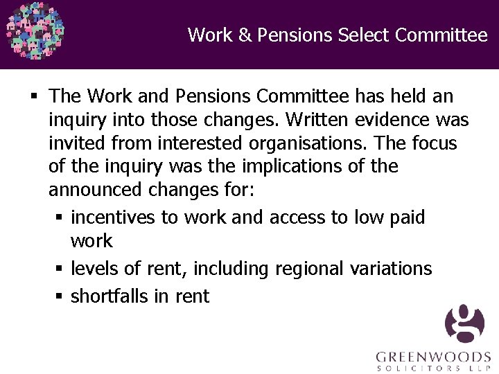 Work & Pensions Select Committee § The Work and Pensions Committee has held an