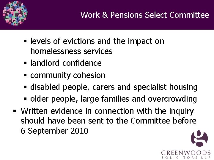 Work & Pensions Select Committee § levels of evictions and the impact on homelessness