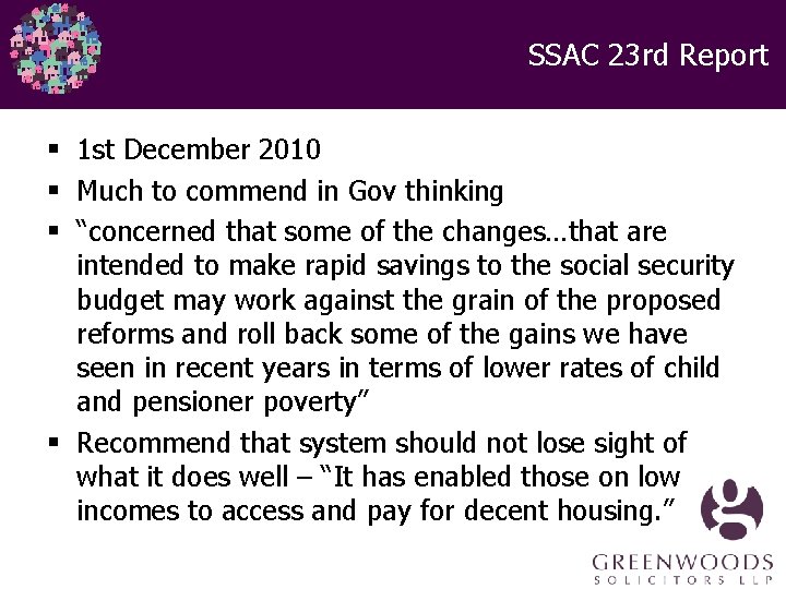 SSAC 23 rd Report § 1 st December 2010 § Much to commend in