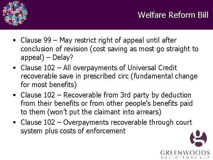 Welfare Reform Bill § Clause 99 – May restrict right of appeal until after