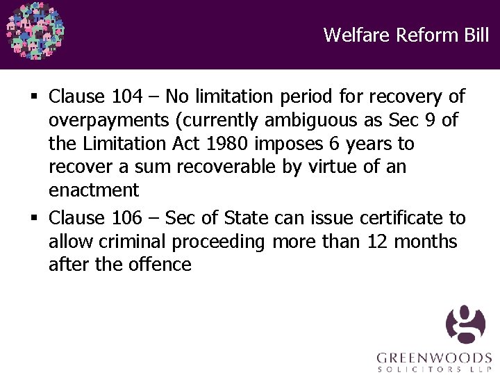 Welfare Reform Bill § Clause 104 – No limitation period for recovery of overpayments