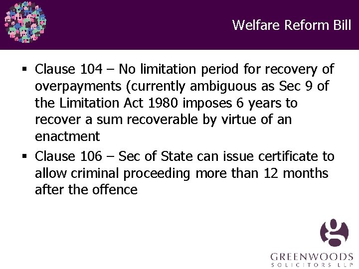 Welfare Reform Bill § Clause 104 – No limitation period for recovery of overpayments Welfare Reform Bill § Clause 104 – No limitation period for recovery of overpayments