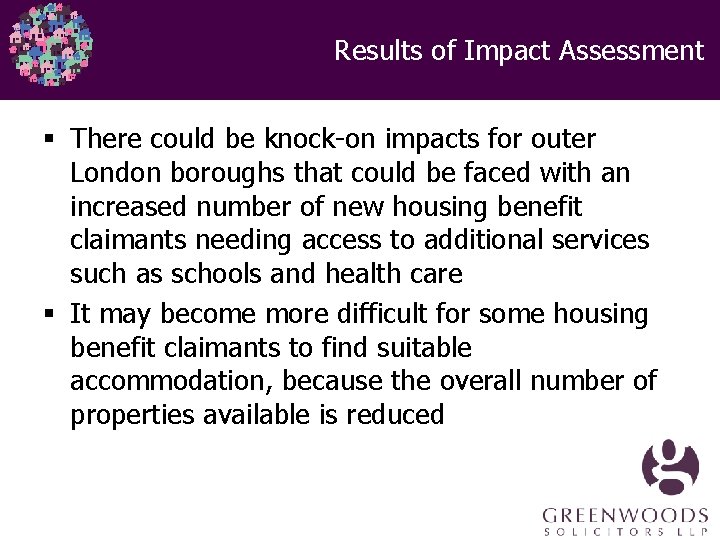 Results of Impact Assessment § There could be knock-on impacts for outer London boroughs