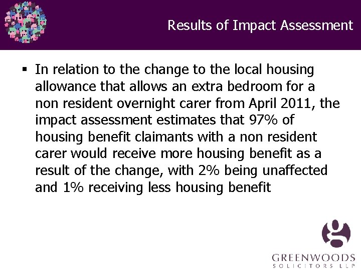 Results of Impact Assessment § In relation to the change to the local housing