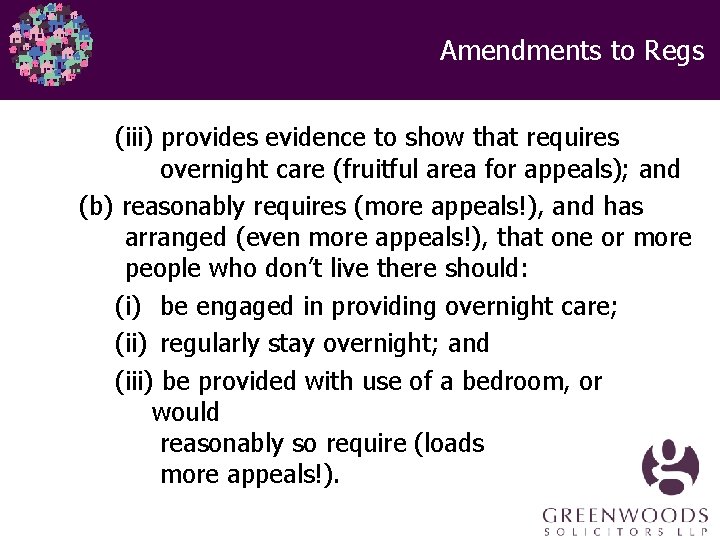 Amendments to Regs (iii) provides evidence to show that requires overnight care (fruitful area Amendments to Regs (iii) provides evidence to show that requires overnight care (fruitful area