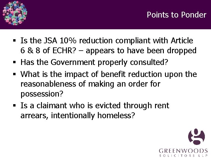 Points to Ponder § Is the JSA 10% reduction compliant with Article 6 &