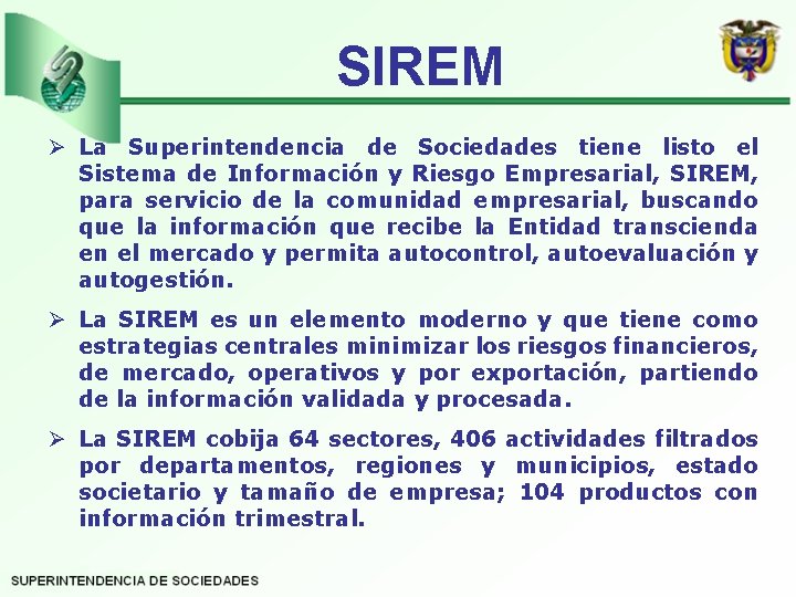 SIREM Ø La Superintendencia de Sociedades tiene listo el Sistema de Información y Riesgo