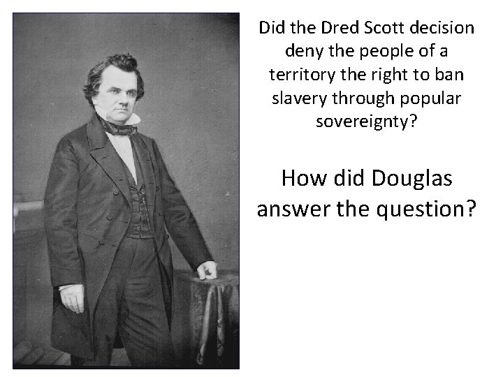 Did the Dred Scott decision deny the people of a territory the right to
