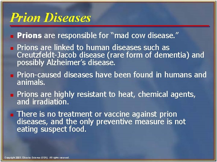 Prion Diseases n n Prions are responsible for “mad cow disease. ” Prions are