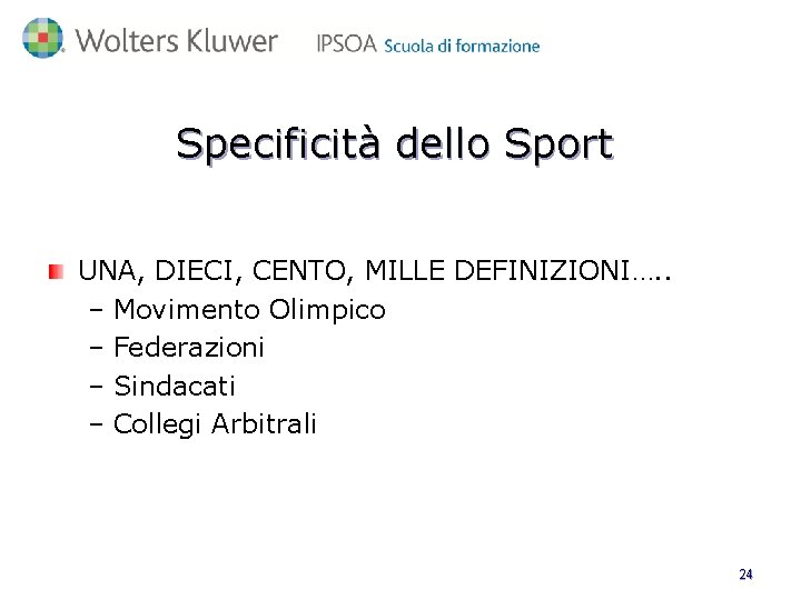 Specificità dello Sport UNA, DIECI, CENTO, MILLE DEFINIZIONI…. . – Movimento Olimpico – Federazioni