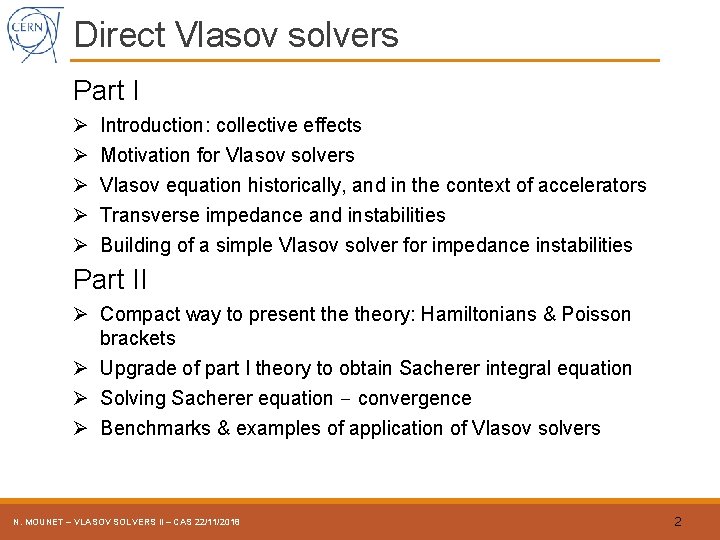 Direct Vlasov solvers Part I Ø Ø Ø Introduction: collective effects Motivation for Vlasov