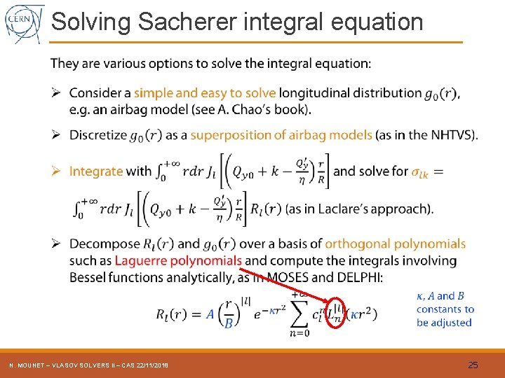 Solving Sacherer integral equation N. MOUNET – VLASOV SOLVERS II – CAS 22/11/2018 25