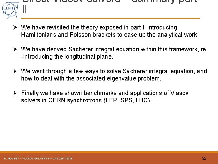 Direct Vlasov solvers – summary part II Ø We have revisited theory exposed in