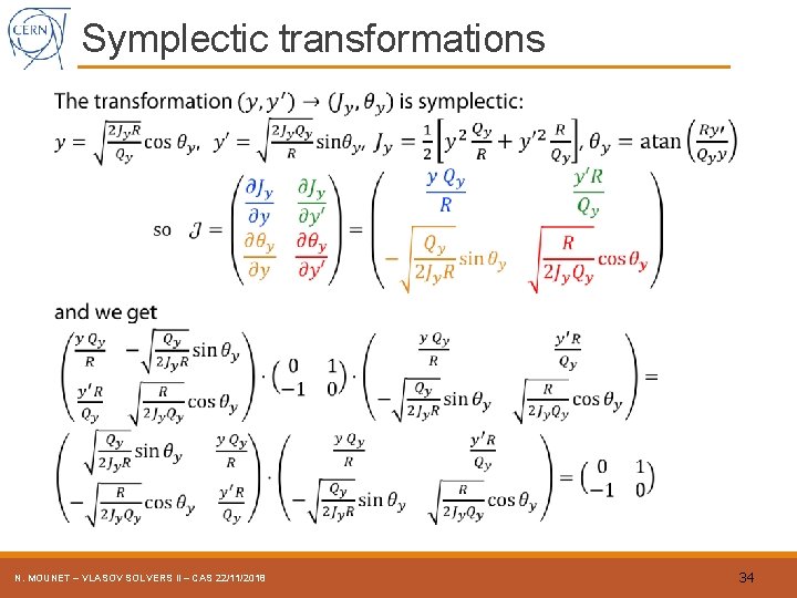 Symplectic transformations N. MOUNET – VLASOV SOLVERS II – CAS 22/11/2018 34 