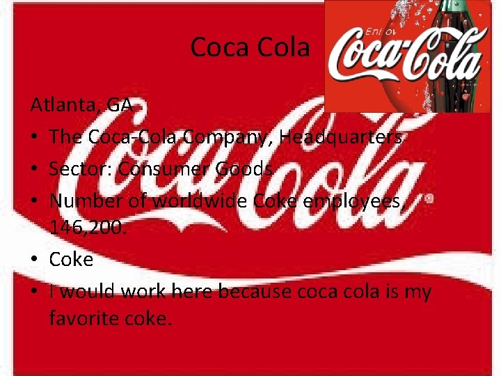 Coca Cola Atlanta, GA • The Coca-Cola Company, Headquarters • Sector: Consumer Goods •