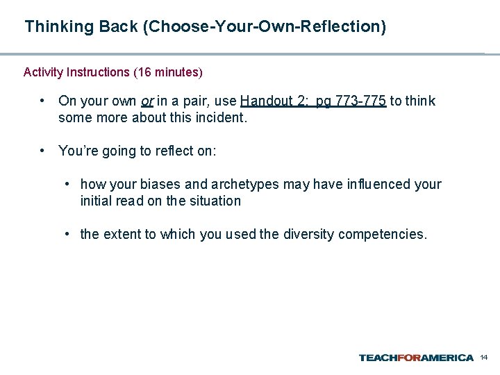 Thinking Back (Choose-Your-Own-Reflection) Activity Instructions (16 minutes) • On your own or in a