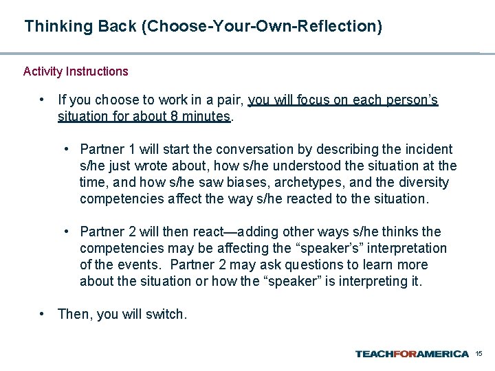 Thinking Back (Choose-Your-Own-Reflection) Activity Instructions • If you choose to work in a pair,