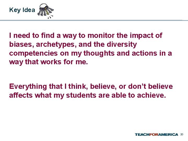 Key Idea I need to find a way to monitor the impact of biases,