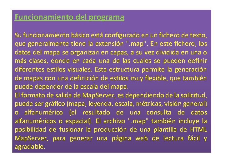 Funcionamiento del programa Su funcionamiento básico está configurado en un fichero de texto, que