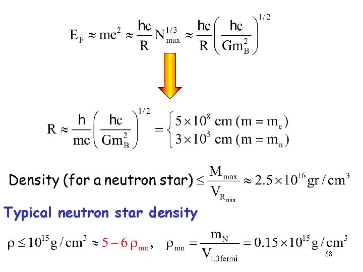 Typical neutron star density 68 