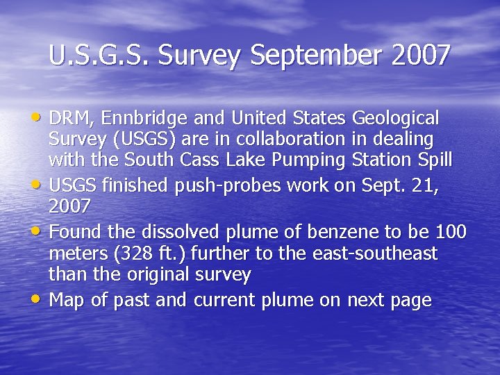U. S. G. S. Survey September 2007 • DRM, Ennbridge and United States Geological