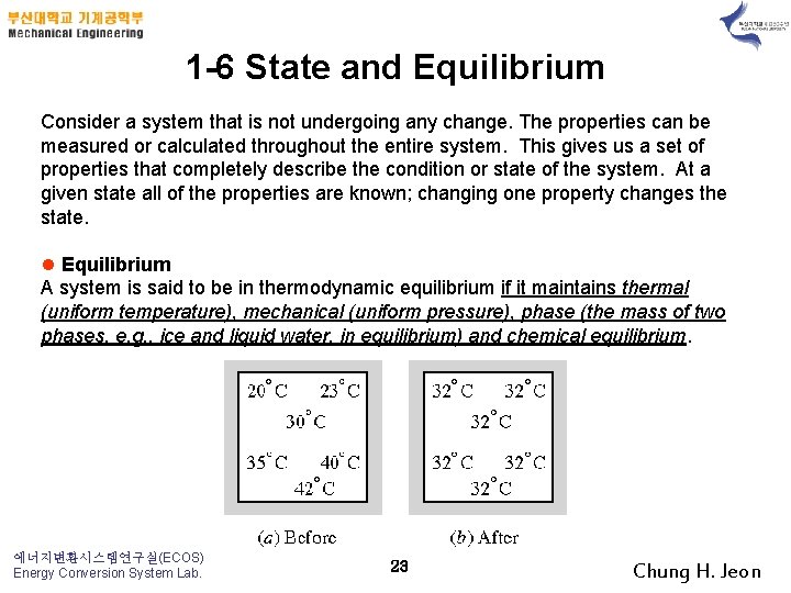 1 -6 State and Equilibrium Consider a system that is not undergoing any change.