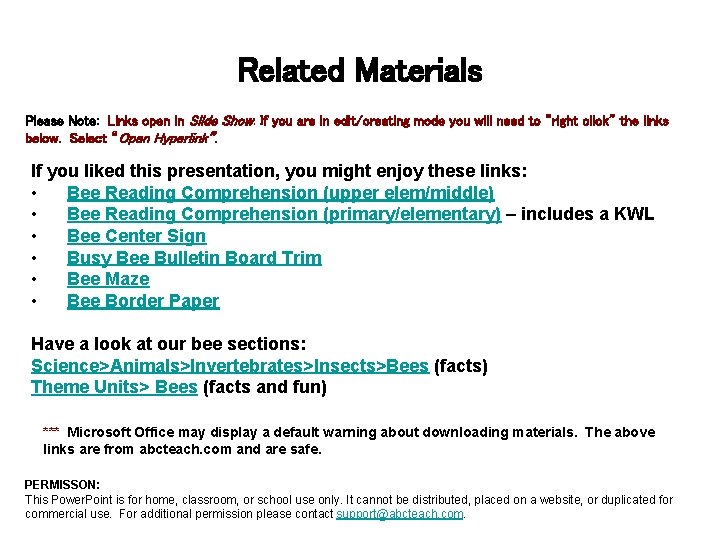 Related Materials Please Note: Links open in Slide Show. If you are in edit/creating