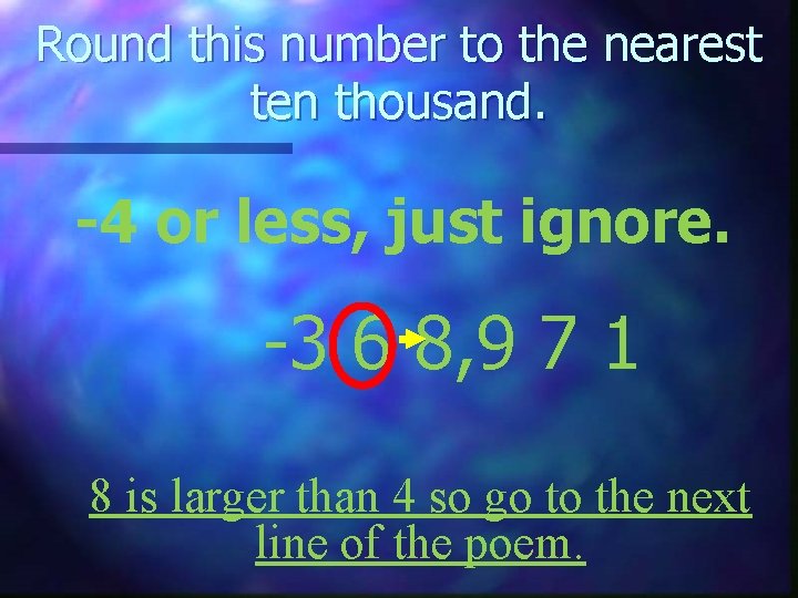 Round this number to the nearest ten thousand. -4 or less, just ignore. -3 Round this number to the nearest ten thousand. -4 or less, just ignore. -3