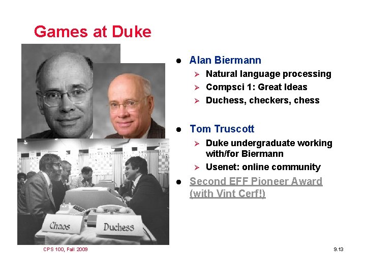 Games at Duke l Alan Biermann Ø Ø Ø l Tom Truscott Ø Ø