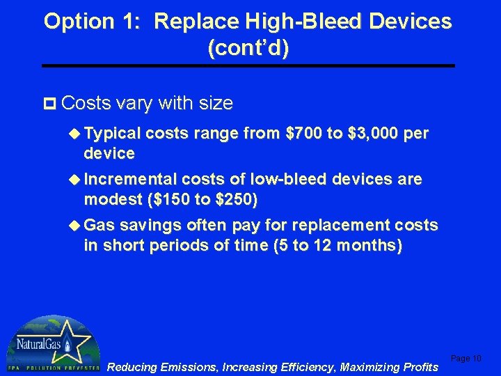 Option 1: Replace High-Bleed Devices (cont’d) p Costs vary with size u Typical costs