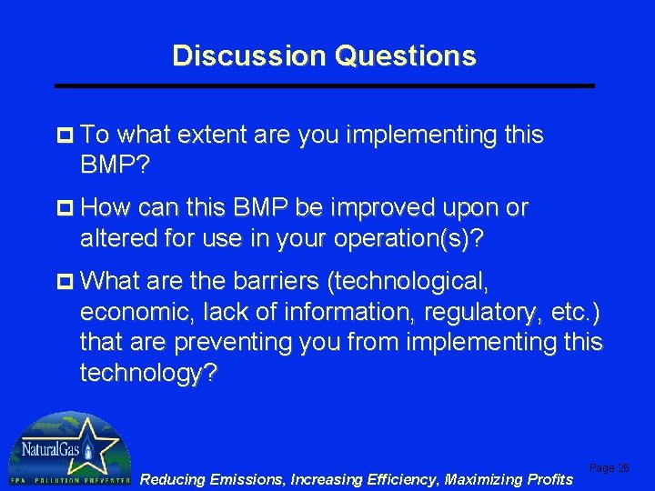 Discussion Questions p To what extent are you implementing this BMP? p How can