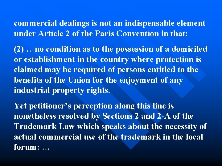 commercial dealings is not an indispensable element under Article 2 of the Paris Convention