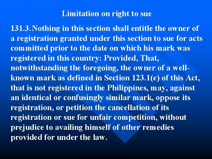 Limitation on right to sue 131. 3. Nothing in this section shall entitle the