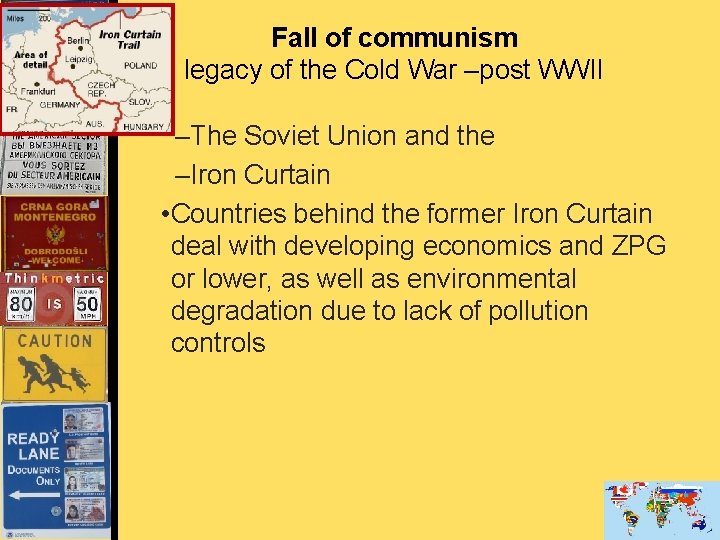 Fall of communism legacy of the Cold War –post WWII –The Soviet Union and