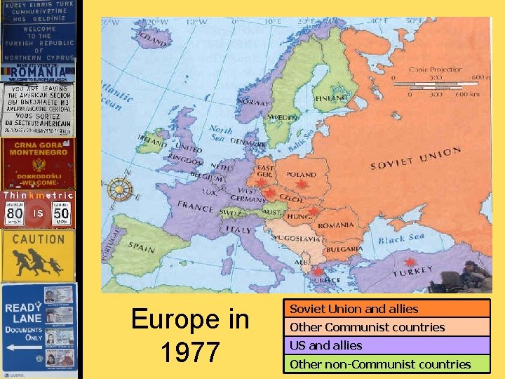 Europe in 1977 Soviet Union and allies Other Communist countries US and allies Other