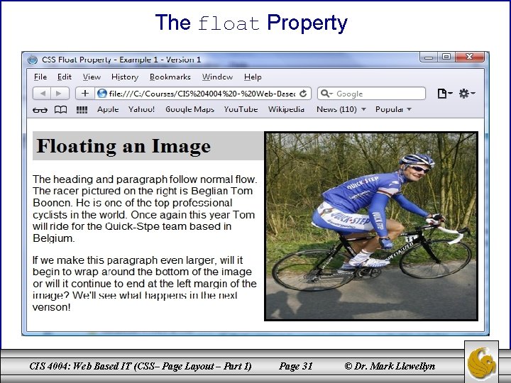The float Property CIS 4004: Web Based IT (CSS– Page Layout – Part 1)