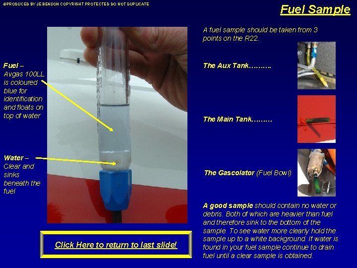 ©PRODUCED BY JE BENSON COPYRIGHT PROTECTED DO NOT DUPLICATE Fuel Sample A fuel sample