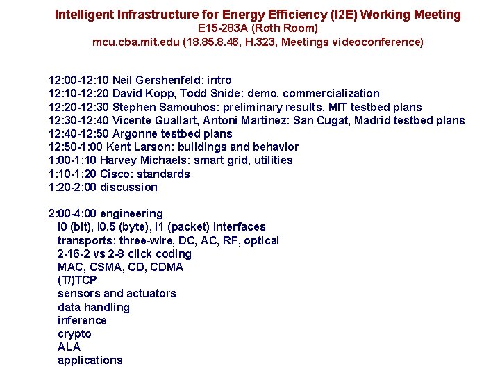 Intelligent Infrastructure for Energy Efficiency (I 2 E) Working Meeting E 15 -283 A