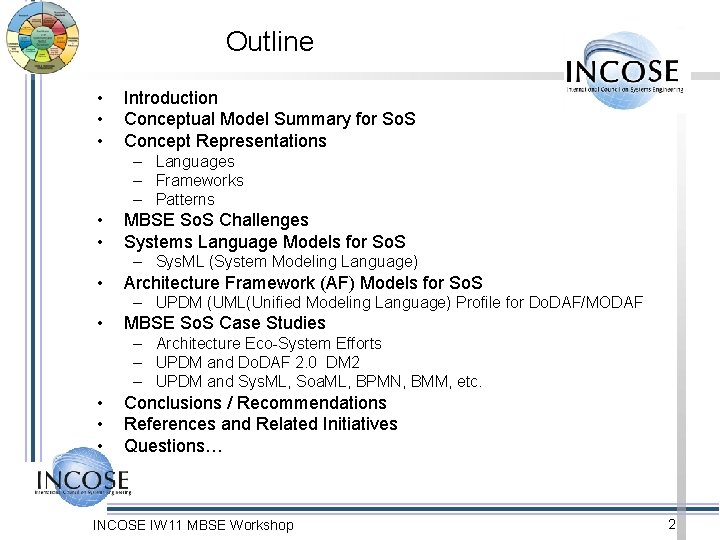 Outline • • • Introduction Conceptual Model Summary for So. S Concept Representations –