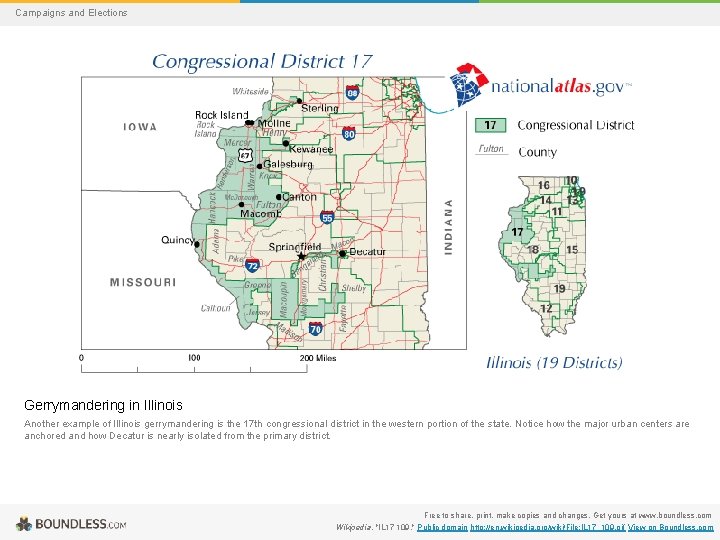 Campaigns and Elections Gerrymandering in Illinois Another example of Illinois gerrymandering is the 17