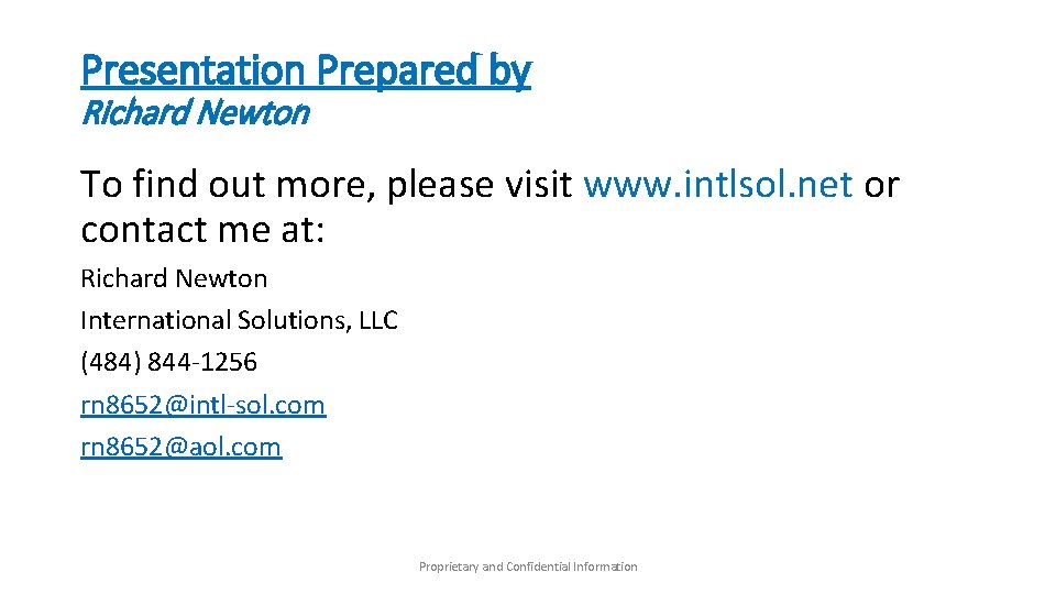Presentation Prepared by Richard Newton To find out more, please visit www. intlsol. net