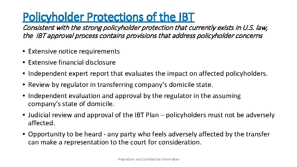 Policyholder Protections of the IBT Consistent with the strong policyholder protection that currently exists