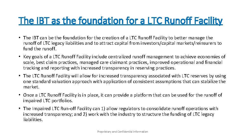 The IBT as the foundation for a LTC Runoff Facility • The IBT can