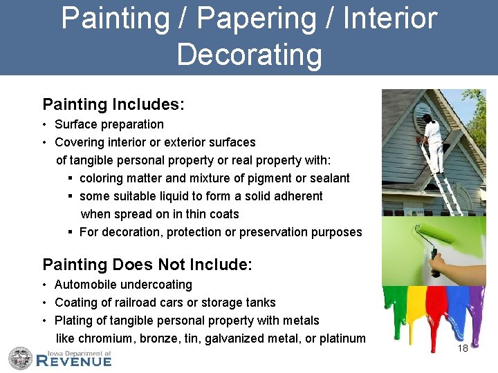 Painting / Papering / Interior Decorating Painting Includes: • Surface preparation • Covering interior