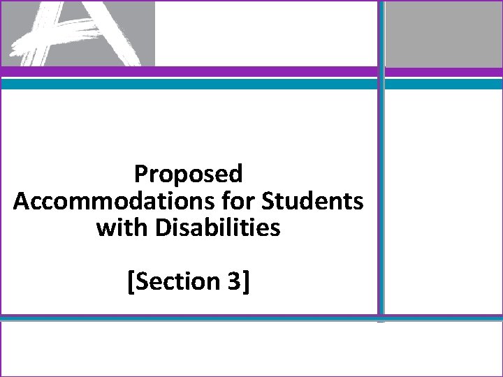 Proposed Accommodations for Students with Disabilities [Section 3] 