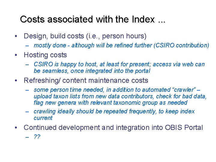 Costs associated with the Index. . . • Design, build costs (i. e. ,