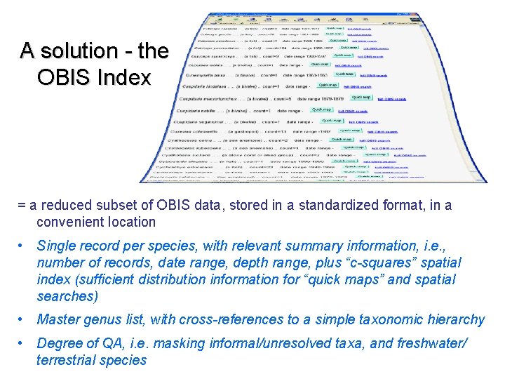 A solution - the OBIS Index = a reduced subset of OBIS data, stored