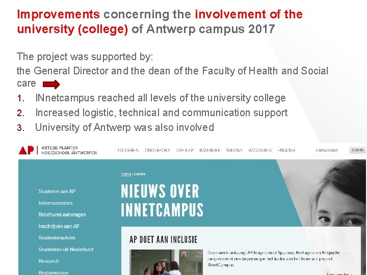 Improvements concerning the involvement of the university (college) of Antwerp campus 2017 The project
